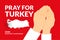 Pray For Turkey Campaign - Vector Flat Design Illustration