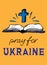 Pray for Ukraine. Holly bible with cross in blue and yellow colors of ukrainian flag