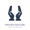 Prayer gesture icon. Trendy flat vector Prayer gesture icon on w