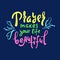 Prayer makes your life beautiful - inspire motivational religious quote. Hand drawn beautiful lettering.