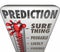 Prediction Thermometer Sure Thing Possible Probable Likely Outcome