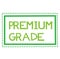 PREMIUM GRADE sign on white background