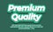 Premium Quality text  3d green marketing