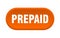 prepaid button. rounded sign on white background