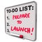 Prepare To Launch Dry Erase Board To Do List New Company Business