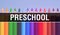Preschool concept with education and back to school concept. Creative educational sketch and preschool text with colorful
