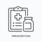 Prescription flat line icon. Vector outline illustration of document and pharmacy bottle. Black thin linear pictogram