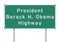 President Barack Obama Highway road sign