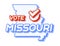 Presidential vote in Missouri USA 2020 vector illustration. State map with text to vote and red tick or check mark of choice.