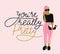 Pretty young woman in sunglasses with handwritten lettering `You`re really pretty`, pink polka dot background. Vector illustration