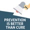 PREVENTION IS BETTER THAN CURE Announcement. Hand Holding Megaphone With Speech Bubble