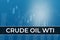 Price change on Crude Oil WTI futures in world on blue financial background from columns, graphs, charts, pillars, candles, bars.