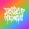 Pride Month - sprayed lettering Typography Banner with urban graffiti text and LGBT Rainbow Pride Flag Colours on