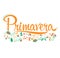 Primavera, Spring Spanish text, vector lettering emblem design