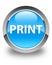 Print glossy cyan blue round button