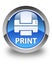 Print (printer icon) glossy blue round button