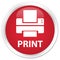 Print (printer icon) premium red round button