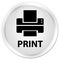 Print (printer icon) premium white round button