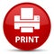 Print (printer icon) special red round button