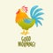 Print. Vector illustration of a rooster saying good morning. farm.