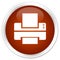 Printer icon premium brown round button