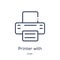 printer with written paper icon from tools and utensils outline collection. Thin line printer with written paper icon isolated on