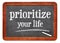 Prioritize your life advice on blackboard