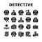 Private Detective Collection Icons Set Vector
