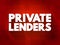 Private Lenders text quote, concept background