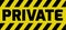 Private sign yellow warning
