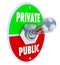 Private Vs Public Words Toggle Switch Privacy or Shared Information