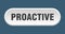 proactive button