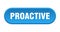 proactive button