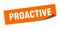 proactive sticker. proactive square sign. proactive
