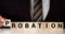 probation - word from wooden blocks with letters