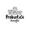 Probiotics benefits Good bacteria food and medicine