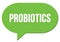 PROBIOTICS text written in a green speech bubble