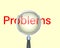 Problems Text focused with Magnifying Glass Vector