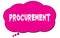 PROCUREMENT text written on a pink thought bubble