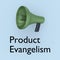 Product Evangelism concept