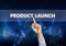 Product Launch, Motivational Business Marketing Words Quotes Con