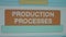 Production Processes inscription on colored background. Graphic presentation. Manufacturing concept