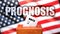 Prognosis and voting in the USA, pictured as ballot box with American flag in the background and a phrase Prognosis to symbolize