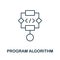 Program Algorithm line icon. Thin design style from programmer icon collection. Simple program algorithm icon for