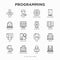 Programming thin line icons set: developer, code, algorithm, technical support, program setup, porting, compilation, app testing,