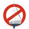 Prohibition of motor yacht. Strict ban on construction of sailing boat, forbid. Stop sailboat.