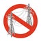 Prohibition of power lines. Strict ban on construction of electric pylons. Stop electricity caution.