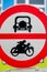 Prohibition sign for car and motorcycle