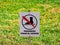 The prohibitive sign on the label Do not walk the lawn