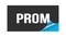 PROM text written on black blue sticker